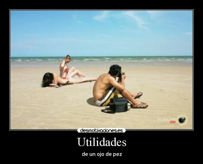 carteles ojo pez utilidades gran angular desmotivaciones