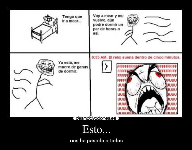 Esto... - nos ha pasado a todos