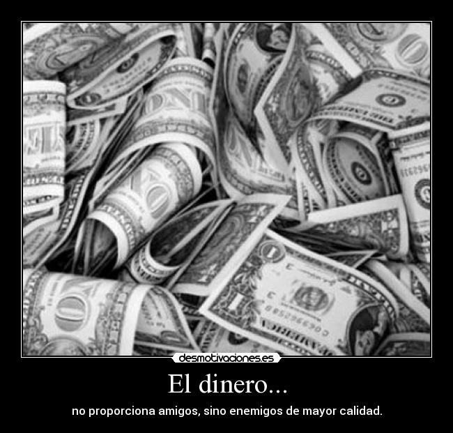 El dinero... - 