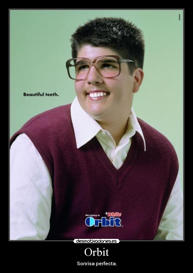 Orbit - Sonrisa perfecta.