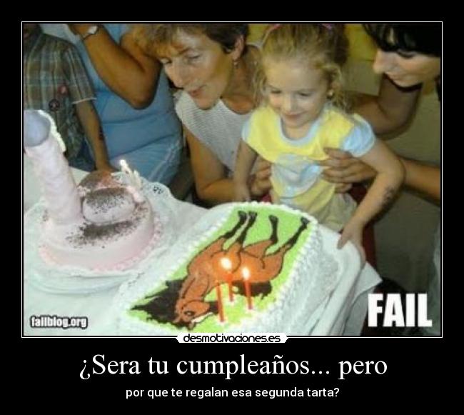 ¿Sera tu cumpleaños... pero - 