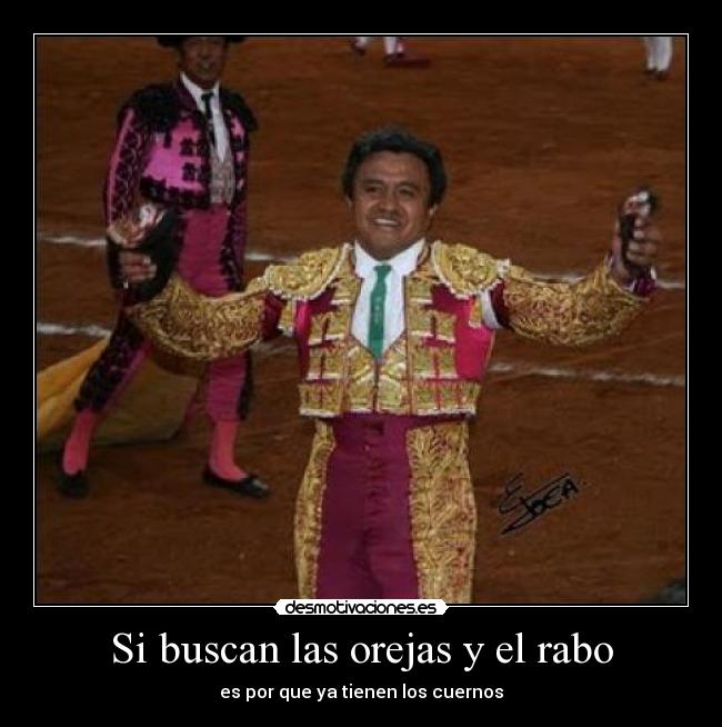 Si buscan las orejas y el rabo - 