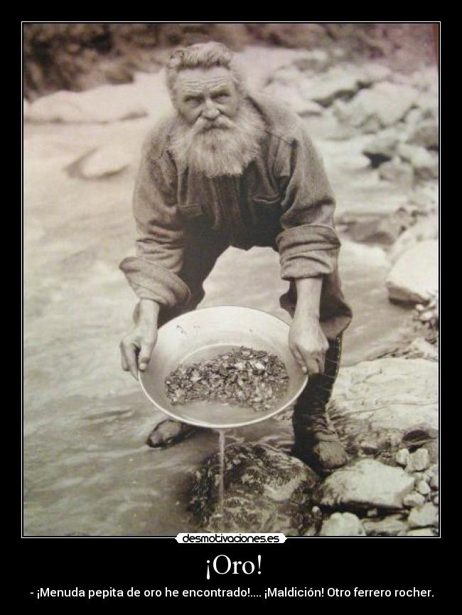 ¡Oro! -