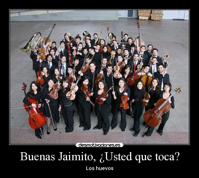 Buenas Jaimito, ¿Usted que toca? - Los huevos