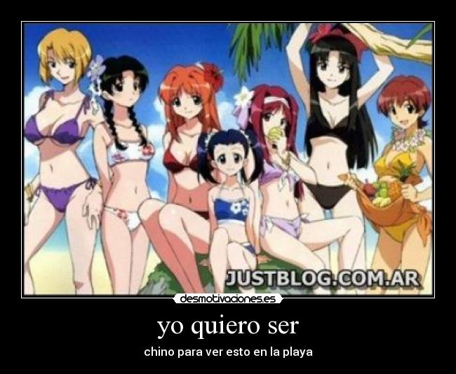 yo quiero ser - chino para ver esto en la playa