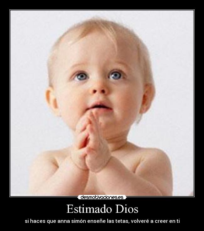 Estimado Dios - si haces que anna simón enseñe las tetas, volveré a creer en ti