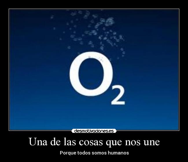 Una de las cosas que nos une - Porque todos somos humanos