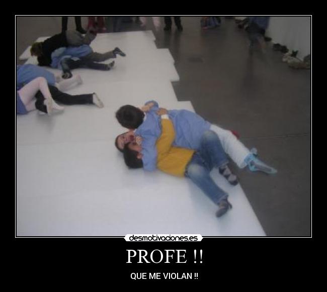 PROFE !! -