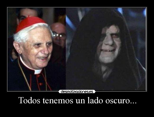 carteles papa palpatine todos tenemos lado oscuro desmotivaciones