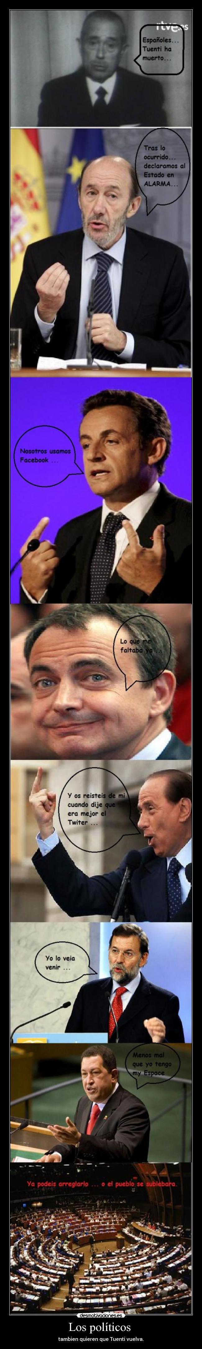 Los políticos - tambien quieren que Tuenti vuelva.