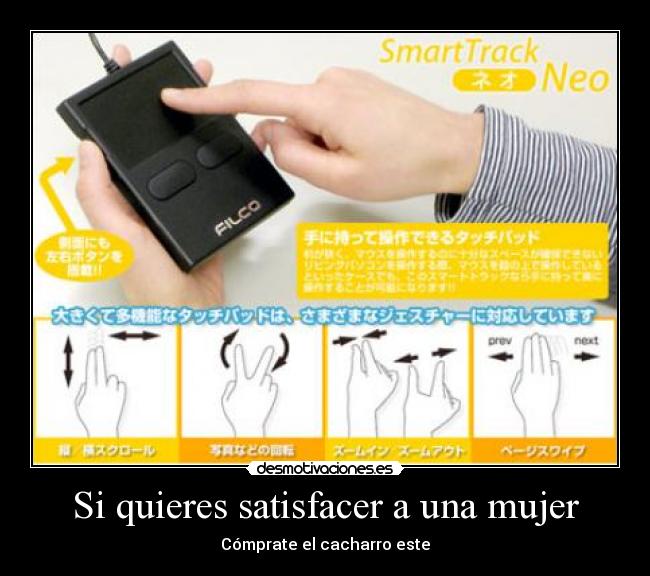Si quieres satisfacer a una mujer - 