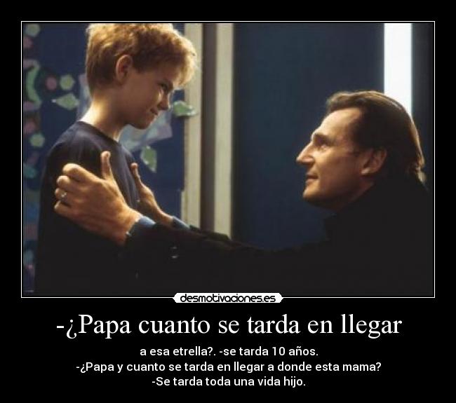 -¿Papa cuanto se tarda en llegar - 