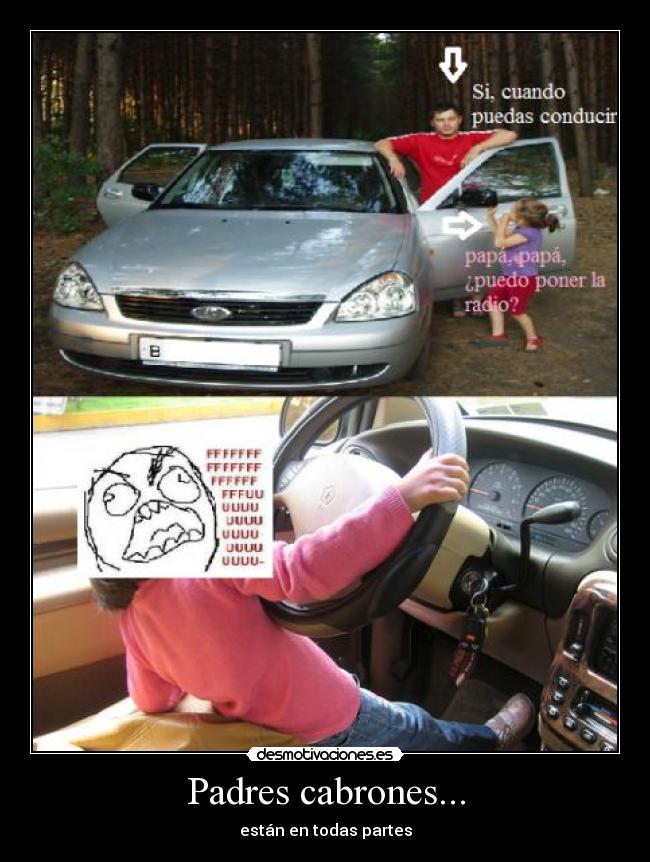 Padres cabrones... - están en todas partes