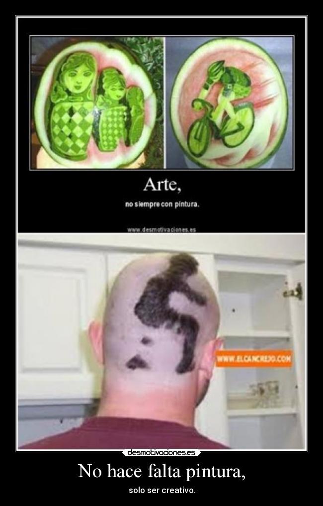 No hace falta pintura, -