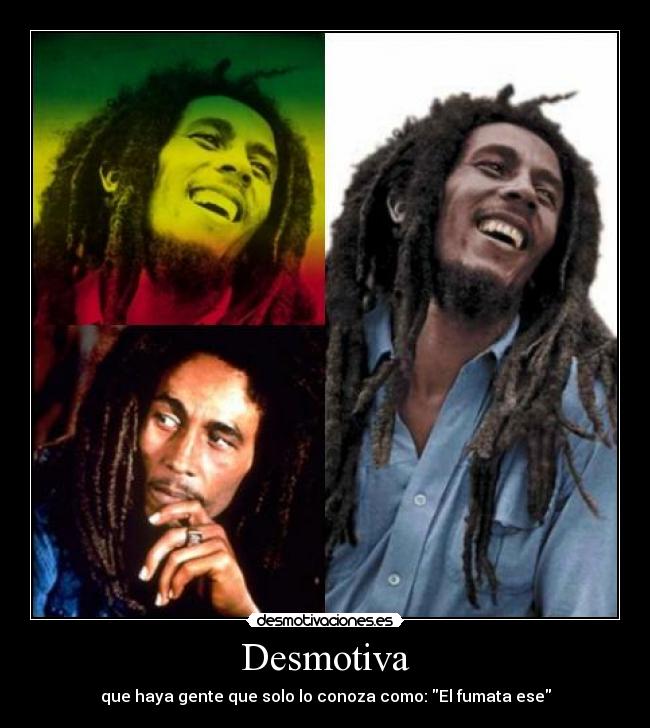 carteles bob marley reggae desmotivaciones