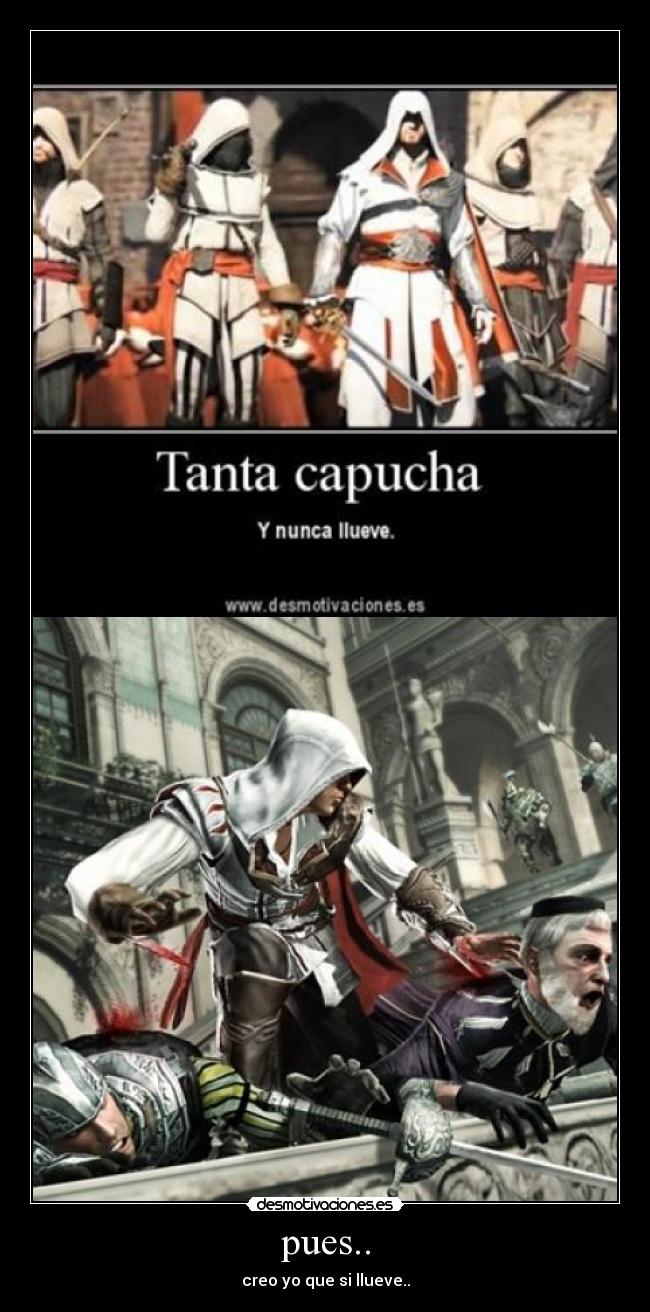 pues.. - creo yo que si llueve..