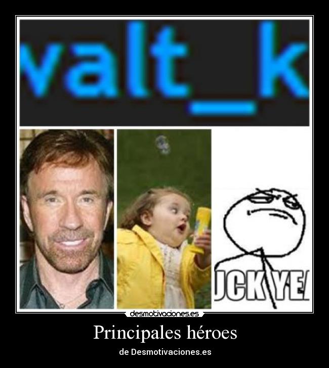 Principales héroes - de Desmotivaciones.es