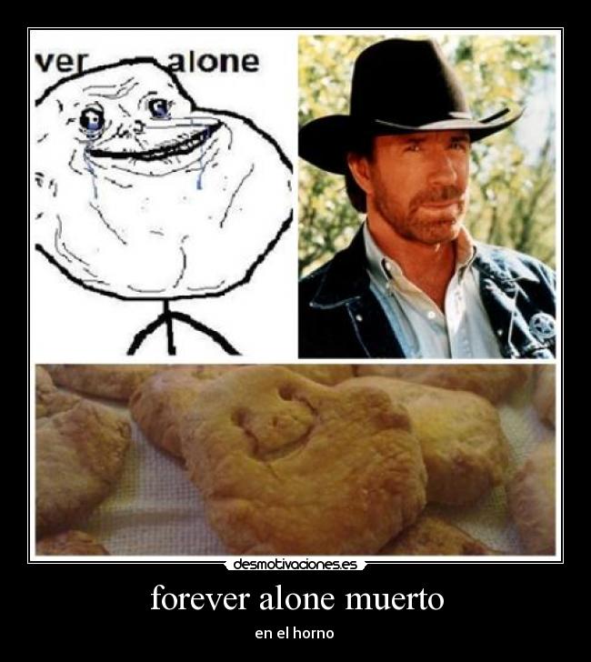 forever alone muerto -