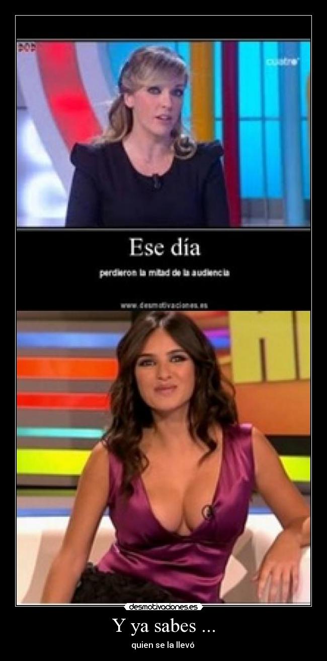 Y ya sabes ... - 