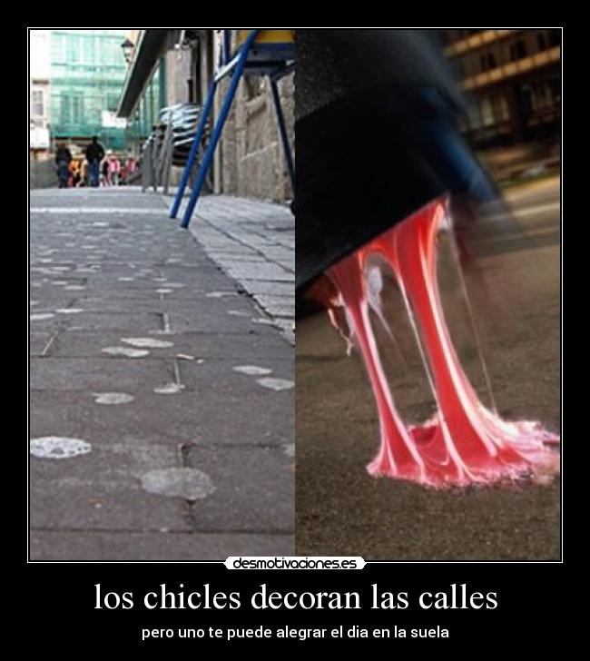 carteles chicles pegados desmotivaciones