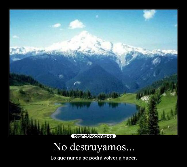 No destruyamos... - 