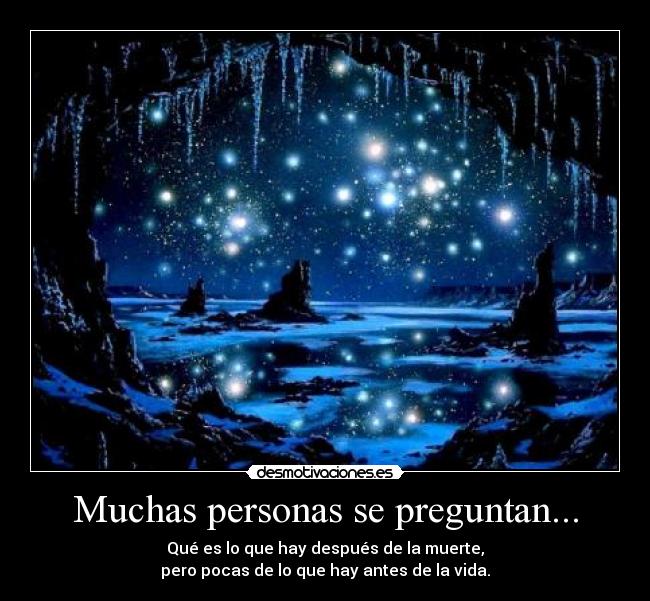 Muchas personas se preguntan... -