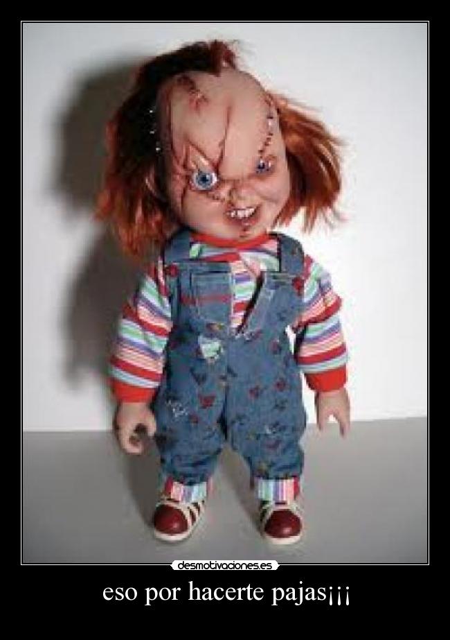 eso por hacerte pajas¡¡¡ - 