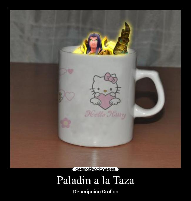 Paladin a la Taza - 