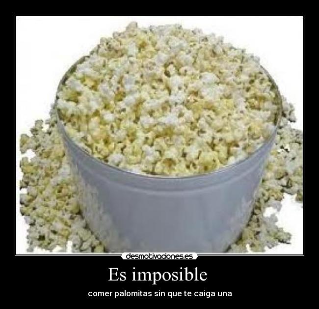 Es imposible -