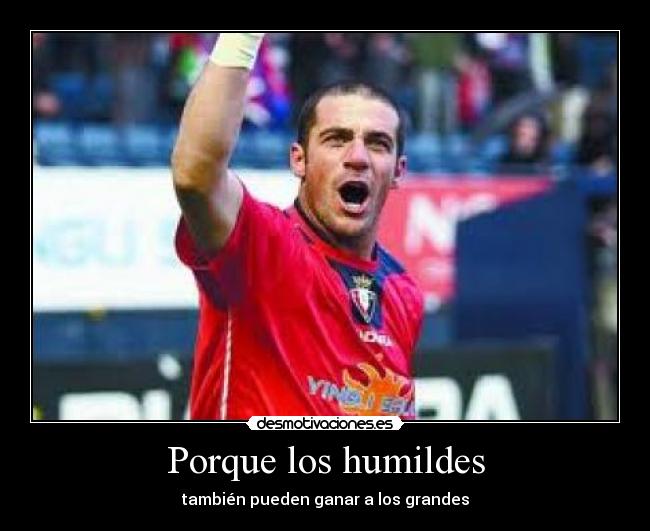 Porque los humildes -