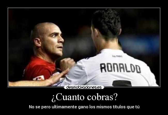 ¿Cuanto cobras? -
