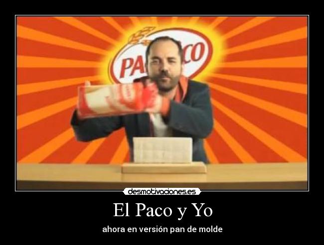 El Paco y Yo -