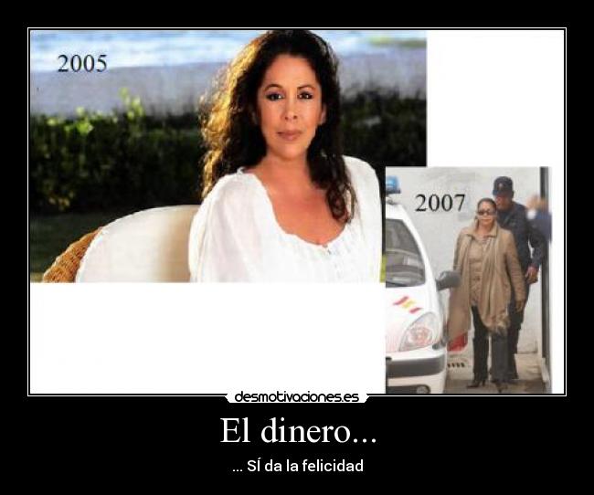El dinero... - ... SÍ da la felicidad