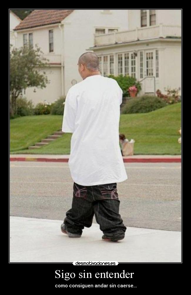 Sigo sin entender -