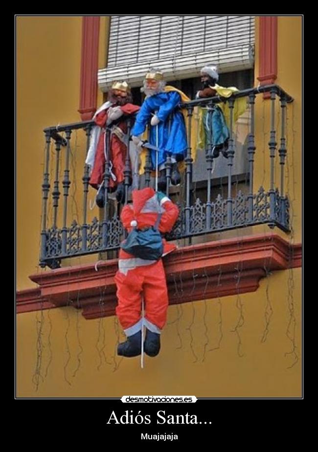 Adiós Santa... -