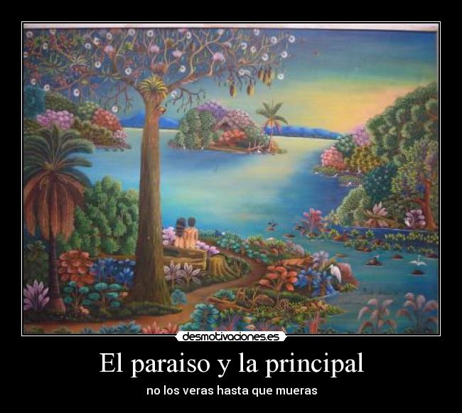 El paraiso y la principal - 