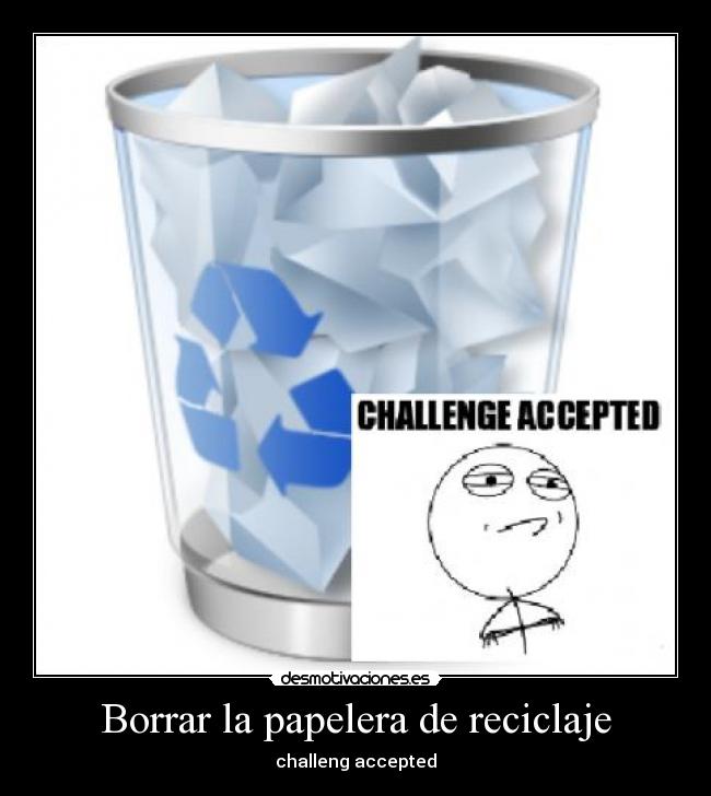 Borrar la papelera de reciclaje - 