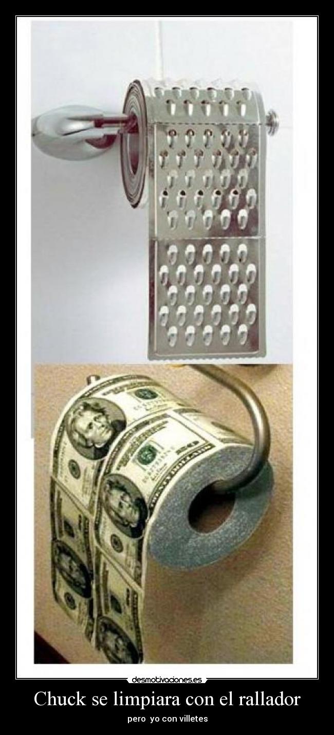 Chuck se limpiara con el rallador -