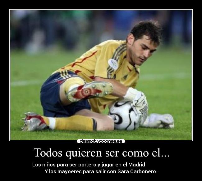 Todos quieren ser como el... - 