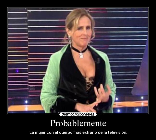 Probablemente -