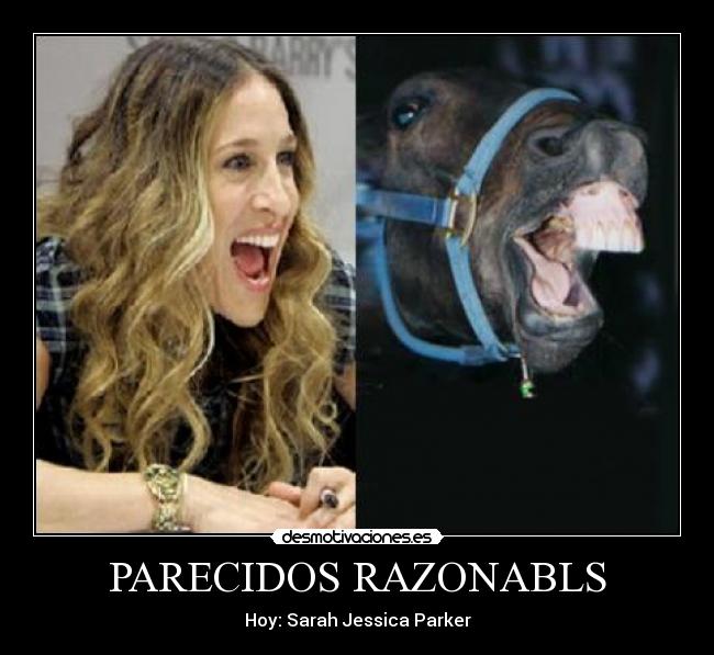 PARECIDOS RAZONABLS - Hoy: Sarah Jessica Parker