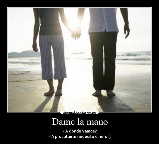 Dame la mano -