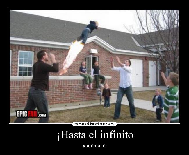¡Hasta el infinito - y más allá!