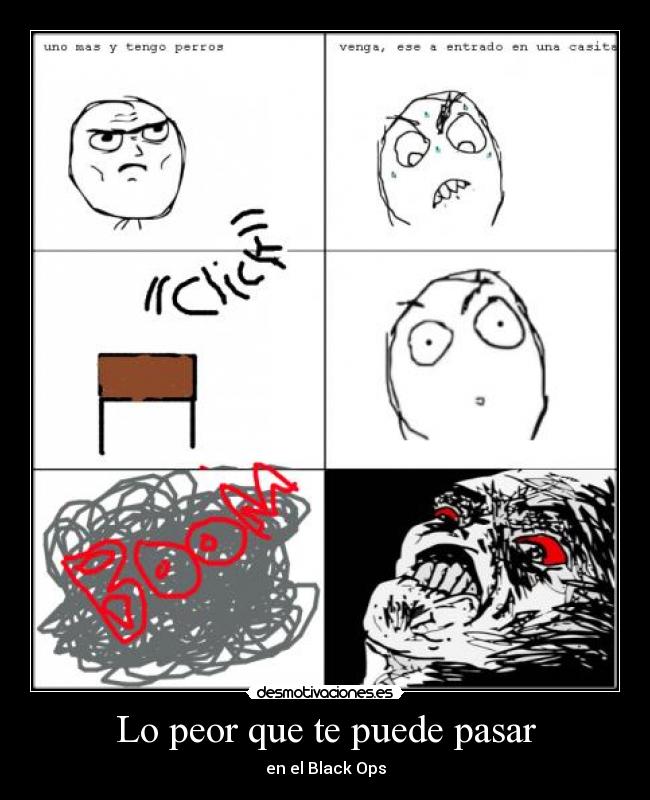 Lo peor que te puede pasar - en el Black Ops