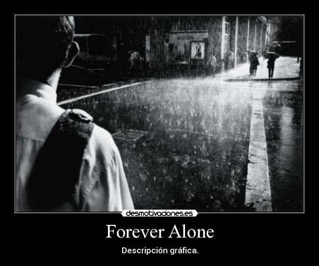 Forever Alone -