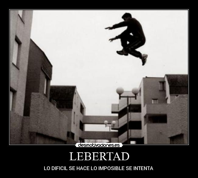 LEBERTAD - LO DIFICIL SE HACE LO IMPOSIBLE SE INTENTA 
