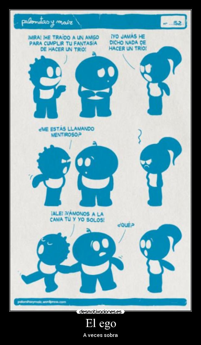 El ego - A veces sobra