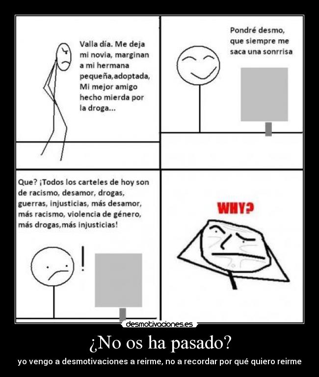carteles pasado vengo desmotivaciones reirme recordar por que quiero reirme desmotivaciones