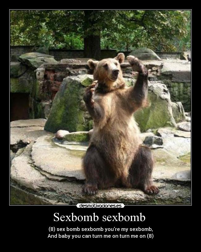Sexbomb sexbomb -