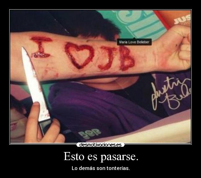Esto es pasarse. - Lo demás son tonterías.